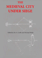 The Medieval City Under Siege