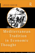 The Mediterranean Tradition in Economic Thought