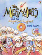 The Megamogs and the Dangerous Doughnut