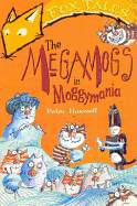The Megamogs In Moggymania