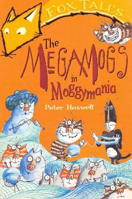 The Megamogs In Moggymania - Haswell, Peter