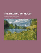 The Melting of Molly
