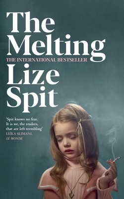 The Melting - Spit, Lize, and Gehrman, Kristen (Translated by)