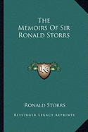 The Memoirs Of Sir Ronald Storrs
