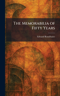 The Memorabilia of Fifty Years
