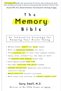 The Memory Bible: An Innovative Strategy for Keeping Your Brain Young