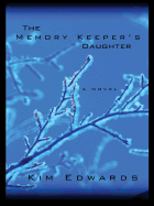 The Memory Keeper's Daughter