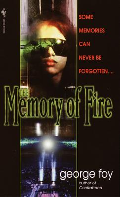 The Memory of Fire - Foy, George