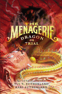 The Menagerie #2: Dragon on Trial