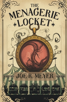 The Menagerie Locket - Meyer, Joe R
