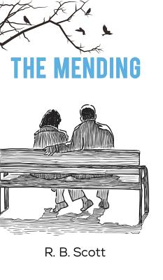 The Mending - Scott, R B