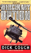 The Mercenary Option