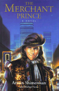 The Merchant Prince: Outrageous Fortune