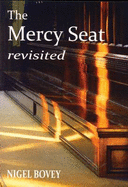 The Mercy Seat Revisited