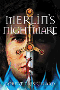 The Merlin's Nightmare