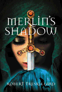 The Merlin's Shadow