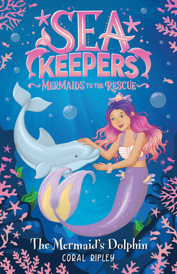 The Mermaid's Dolphin - Ripley, Coral