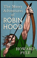 The Merry Adventures of Robin Hood illustrated