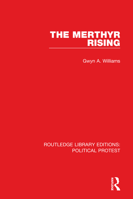 The Merthyr Rising - Williams, Gwyn A