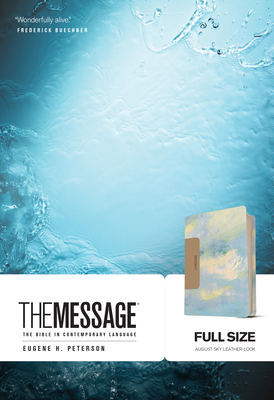 The Message Full Size: The Bible in Contemporary Language - Peterson, Eugene H (Translated by)