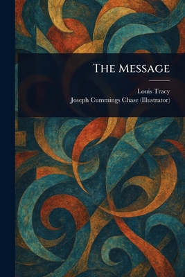 The Message - Tracy, Louis, and Chase, Joseph Cummings