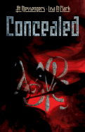 The Messengers: Concealed