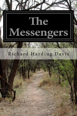 The Messengers - Davis, Richard Harding