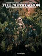 The Metabaron Vol.3: The Meta-Guardianess and the Techno-Baron - Oversized Deluxe