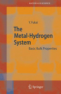 The Metal-Hydrogen System: Basic Bulk Properties