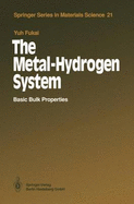 The Metal-Hydrogen System: Basic Bulk Properties