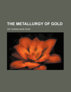 The Metallurgy of Gold
