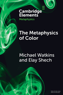 The Metaphysics of Color