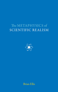 The Metaphysics of Scientific Realism