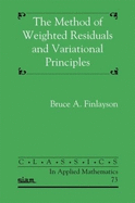 The Method of Weighted Residuals and Variational Principles