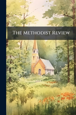 The Methodist Review - Anonymous