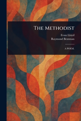 The Methodist - Lloyd, Evan, and Bentman, Raymond