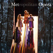 The Metropolitan Opera 2013 Wall Calendar