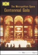 The Metropolitan Opera: Centennial Gala