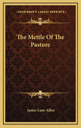 The Mettle of the Pasture