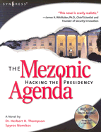 The Mezonic Agenda: Hacking the Presidency