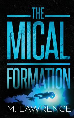 The MICAL Formation - Lawrence, M
