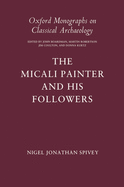 The Micali Painter and His Followers