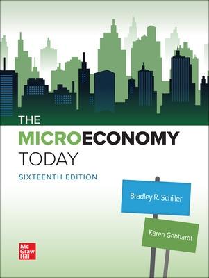 The Micro Economy Today - Schiller, Bradley R, and Gebhardt, Karen