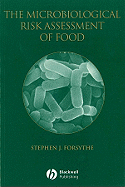 The Microbiological Risk Assessment of Food
