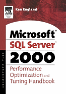 The Microsoft SQL Server 2000 Performance Optimization and Tuning Handbook
