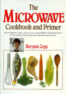 The Microwave Cookbook and Primer