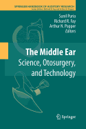 The Middle Ear: Science, Otosurgery, and Technology