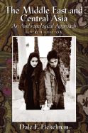 The Middle East and Central Asia: An Anthropological Approach