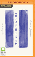 The Middlepause: On Turning Fifty