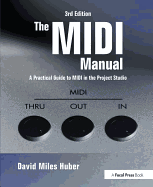 The MIDI Manual: A Practical Guide to MIDI in the Project Studio